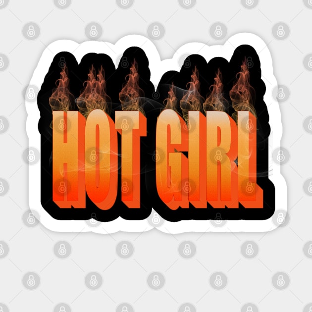 Hot Girl (Hottie) Sticker by IronLung Designs